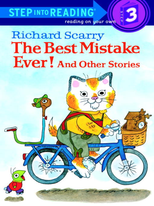 Richard Scarry创作的Richard Scarry's the Best Mistake Ever! and Other Stories作品的详细信息 - 需进入等候名单